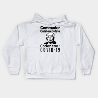 Cmdr Clustercovfefe Kids Hoodie